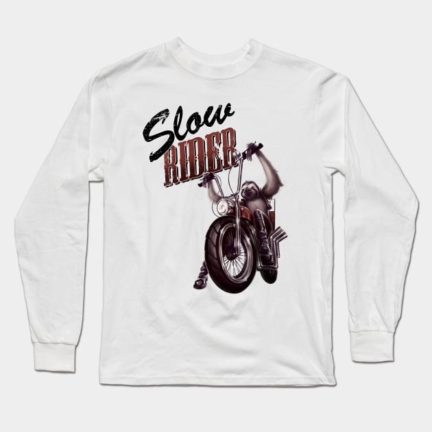 Slow Rider - Funny Sloth Biker Design Long Sleeve T-Shirt by ThinkStrange